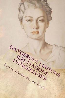 Book cover for Dangerous Liaisons (Les Liaisons Dangereuses)