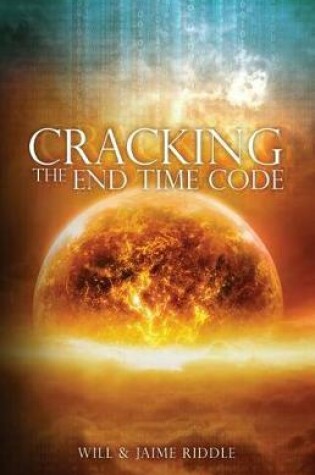 Cover of Cracking the End Time Code