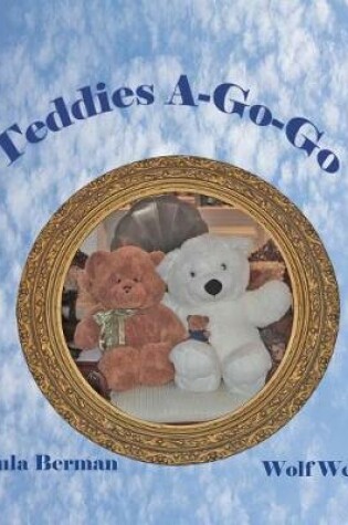 Cover of Teddies A-Go-Go