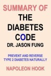 Book cover for Summary of THE DIABETES CODE by DR. JASON FUNG