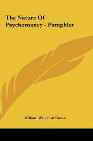 Cover of The Nature Of Psychomancy - Pamphlet