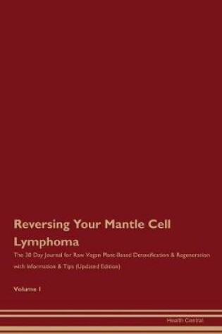 Cover of Reversing Your Mantle Cell Lymphoma