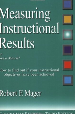 Cover of Measuring Instructional Results, Or, Got a Match?