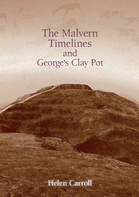 Book cover for The Malvern Timelines and George's Clay Pot