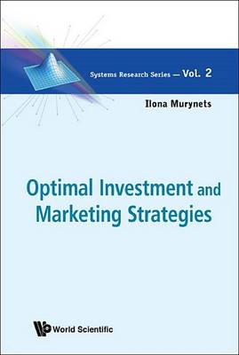 Cover of Optimal Investment and Marketing Strategies