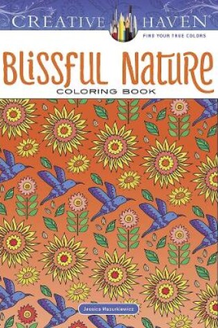 Cover of Creative Haven Blissful Nature Coloring Book