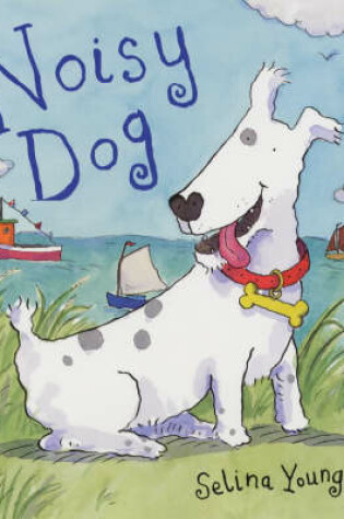 Cover of The Noisy Dog