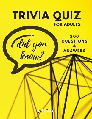 Book cover for TRIVIA QUIZ For Adults - 200 questions and answers