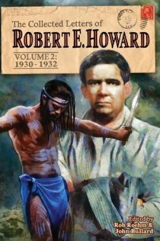 Cover of The Collected Letters of Robert E. Howard, Volume 2