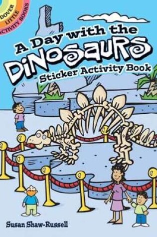 Cover of A Day with the Dinosaurs Sticker Activity Book