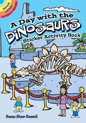 Book cover for A Day with the Dinosaurs Sticker Activity Book