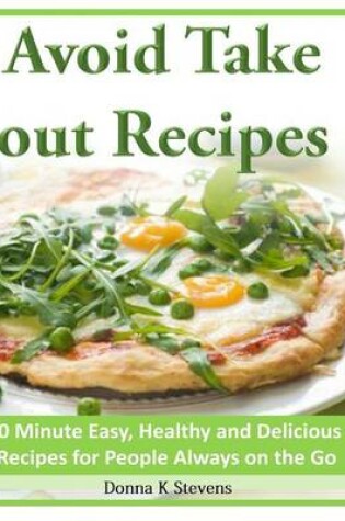Cover of Avoid Take out Recipes