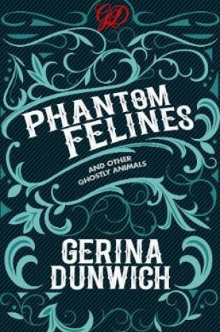 Cover of Phantom Felines and Other Ghostly Animals