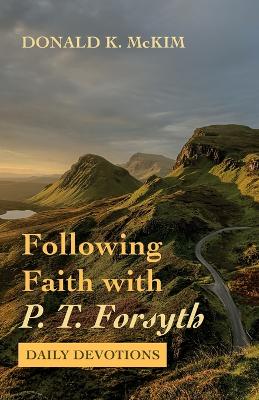 Book cover for Following Faith with P. T. Forsyth