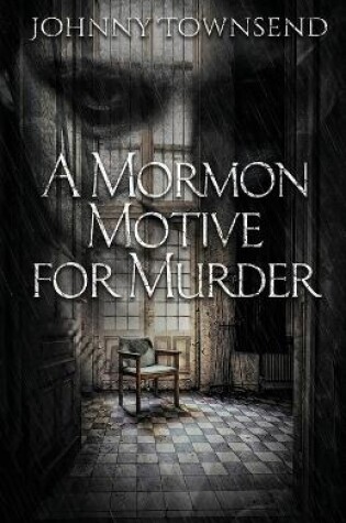 Cover of A Mormon Motive for Murder