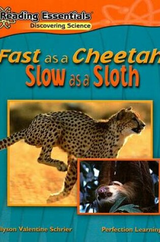 Cover of Fast as a Cheetah, Slow as a Sloth