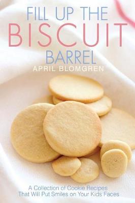 Book cover for Fill Up the Biscuit Barrel