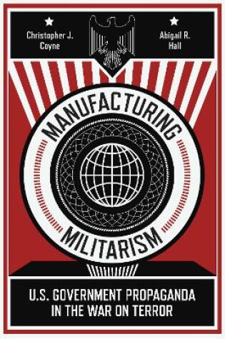 Cover of Manufacturing Militarism