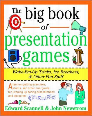 Book cover for The Big Book of Presentation Games: Wake-Em-Up Tricks, Icebreakers, and Other Fun Stuff