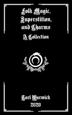 Book cover for Folk Magic, Superstition, and Charms