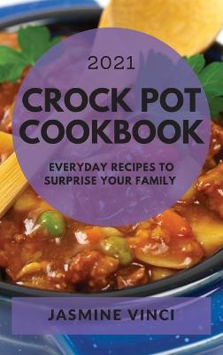 Cover of Crock Pot Cookbook 2021