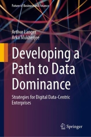 Cover of Developing a Path to Data Dominance