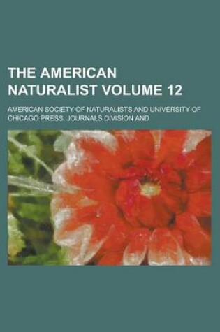 Cover of The American Naturalist Volume 12