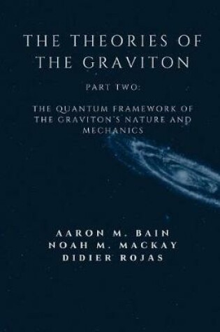 Cover of The Theories of the Graviton, Part Two