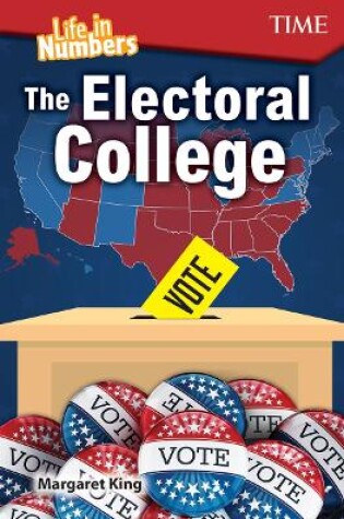 Cover of Life in Numbers: The Electoral College