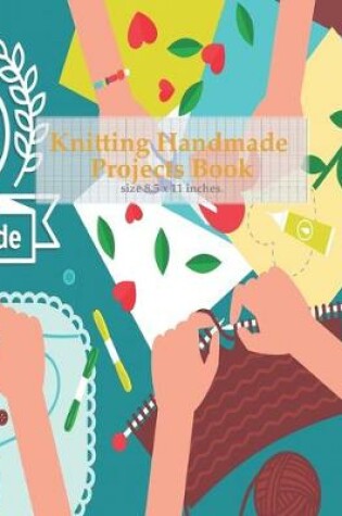 Cover of Knitting Handmade Projects Book