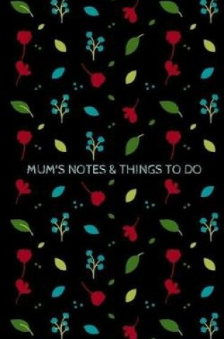 Cover of Mum's Notes & Things to Do