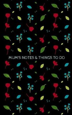 Book cover for Mum's Notes & Things to Do