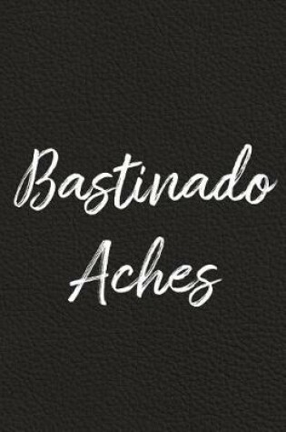 Cover of Bastinado Aches