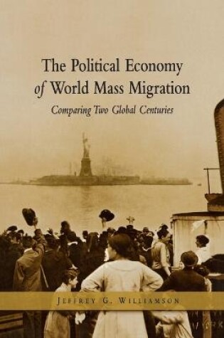 Cover of The Political Economy of World Mass Migration