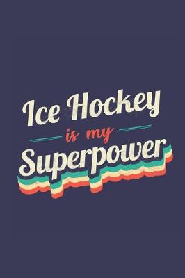 Book cover for Ice Hockey Is My Superpower