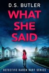 Book cover for What She Said