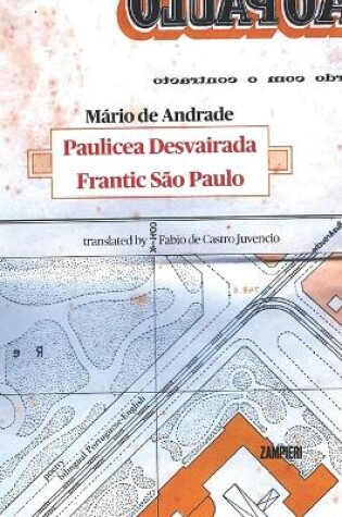 Cover of Pauliceia Desvairada - Frantic São Paulo (bilingual edition)