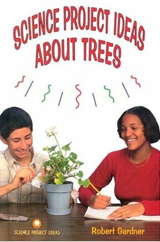 Cover of Science Project Ideas about Trees