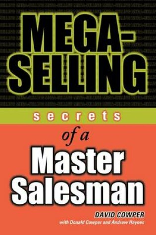 Cover of Mega-Selling Secrets of a Master Salesman