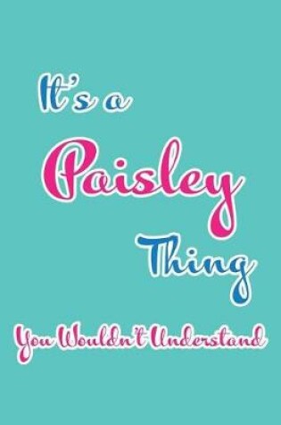 Cover of It's a Paisley Thing You Wouldn't Understand