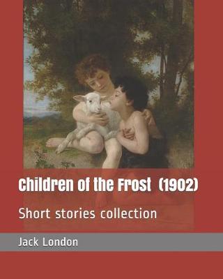 Book cover for Children of the Frost (1902)