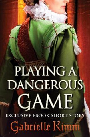 Cover of Playing a Dangerous Game