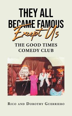 Book cover for They All Became Famous Except Us