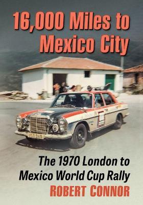 Book cover for 16,000 Miles to Mexico City