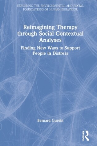 Cover of Reimagining Therapy through Social Contextual Analyses