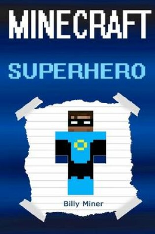 Cover of Minecraft Superhero