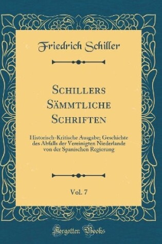 Cover of Schillers Sämmtliche Schriften, Vol. 7