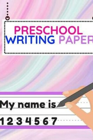 Cover of Preschool Writing Paper