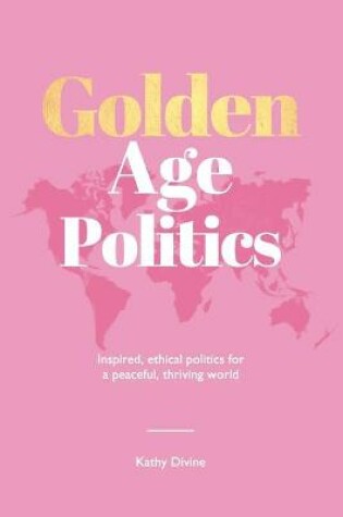 Cover of Golden Age Politics