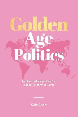 Book cover for Golden Age Politics